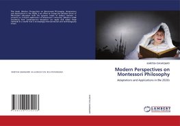 Modern Perspectives on Montessori Philosophy