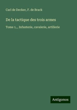 De la tactique des trois armes