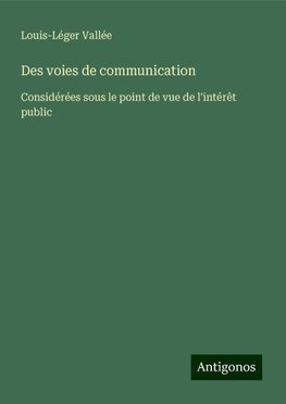 Des voies de communication