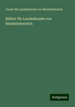 Blätter für Landeskunde von Niederösterreich