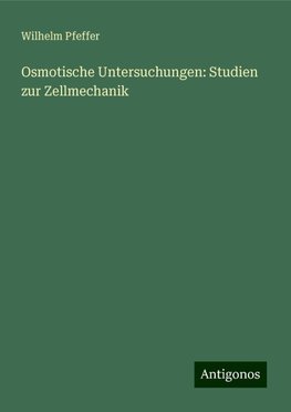 Osmotische Untersuchungen: Studien zur Zellmechanik