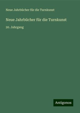 Neue Jahrbücher für die Turnkunst