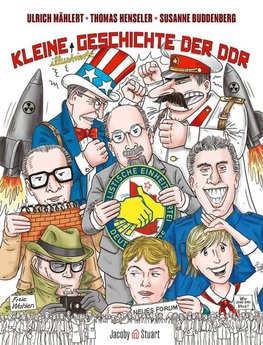 Kleine illustrierte Geschichte der DDR