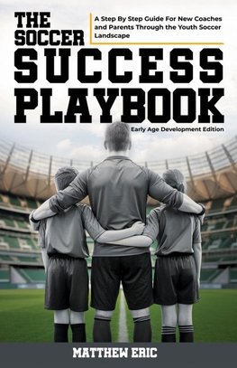 The Soccer Success Playbook