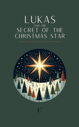 Lukas and the Secret of the Christmas Star