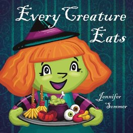 Every Creature Eats