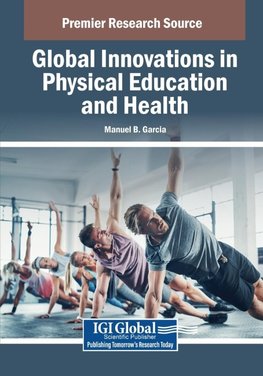 Global Innovations in Physical Education and Health