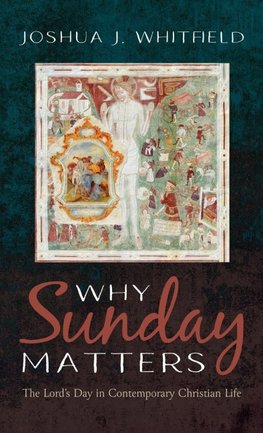 Why Sunday Matters