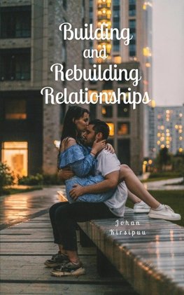 Building and Rebuilding Relationships