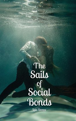 The Sails of Social Bonds