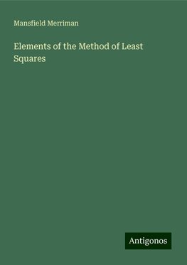 Elements of the Method of Least Squares