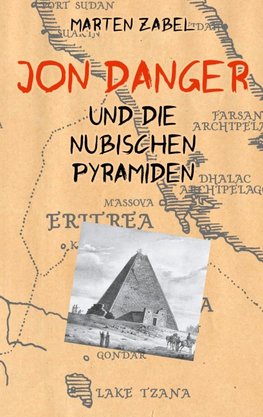 Jon Danger und die Nubischen Pyramiden