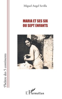 Maria et ses six ou sept enfants