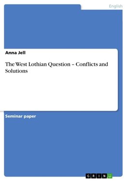 The West Lothian Question ¿ Conflicts and Solutions