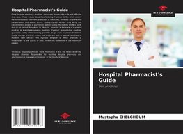 Hospital Pharmacist's Guide