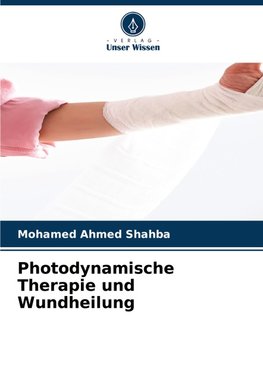 Photodynamische Therapie und Wundheilung