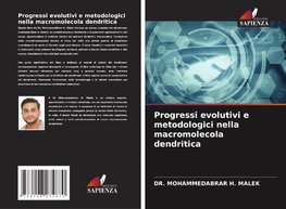 Progressi evolutivi e metodologici nella macromolecola dendritica