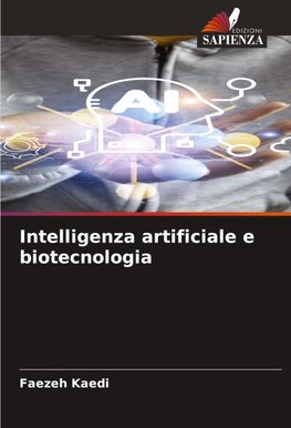 Intelligenza artificiale e biotecnologia