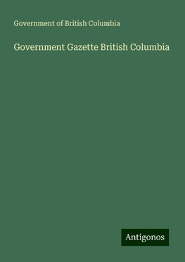 Government Gazette British Columbia