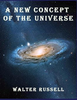 A New Concept of the Universe