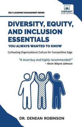 Diversity, Equity, and Inclusion Essentials You Always Wanted To Know