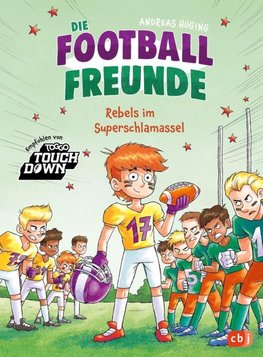 Die Football-Freunde - Rebels im Superschlamassel