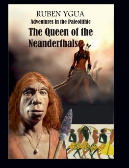 The Queen of the Neanderthals