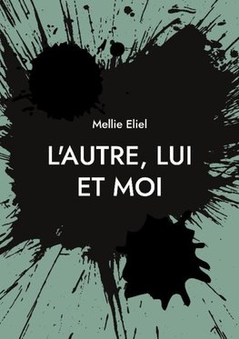 L'autre, lui et moi