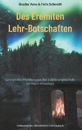 Des Eremiten Lehr-Botschaften