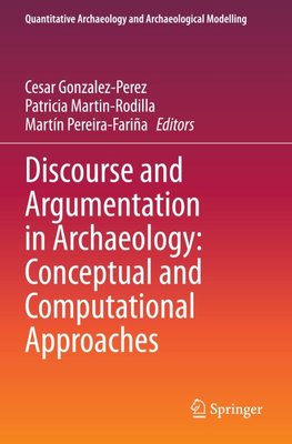 Discourse and Argumentation in Archaeology: Conceptual and Computational Approaches