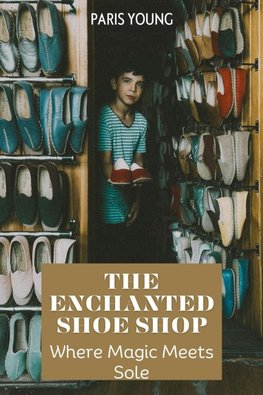 The Enchanted Shoe Shop