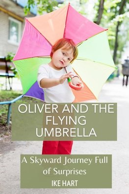 Oliver and the Flying Umbrella