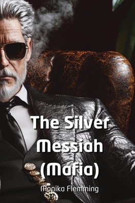 The Silver Messiah (Mafia)