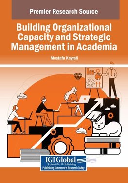 Building Organizational Capacity and Strategic Management in Academia