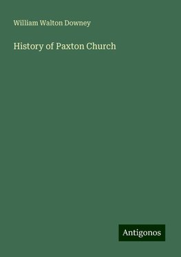 History of Paxton Church