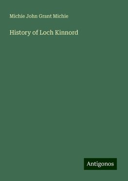 History of Loch Kinnord