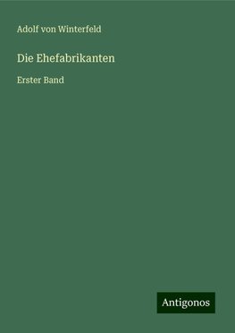 Die Ehefabrikanten