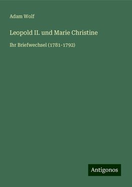 Leopold II. und Marie Christine