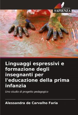 Linguaggi espressivi e formazione degli insegnanti per l'educazione della prima infanzia