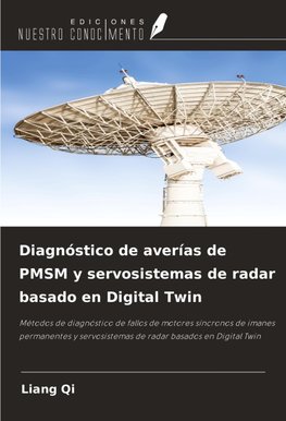 Diagnóstico de averías de PMSM y servosistemas de radar basado en Digital Twin