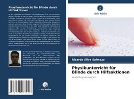 Physikunterricht für Blinde durch Hilfsaktionen