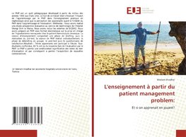 L'enseignement à partir du patient management problem: