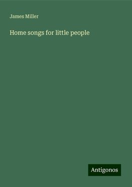 Home songs for little people