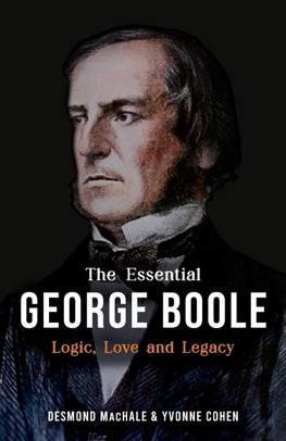 The Essential George Boole