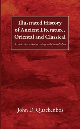 Illustrated History of Ancient Literature, Oriental and Classical