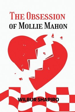 The Obsession of  Mollie Mahon