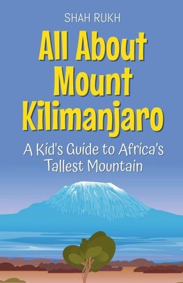 All About Mount Kilimanjaro