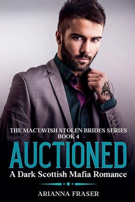 Auctioned - A Dark Scottish Mafia Romance