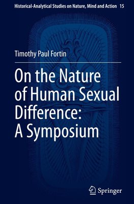 On the Nature of Human Sexual Difference: A Symposium