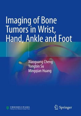 Imaging of Bone Tumors in Wrist, Hand, Ankle and Foot